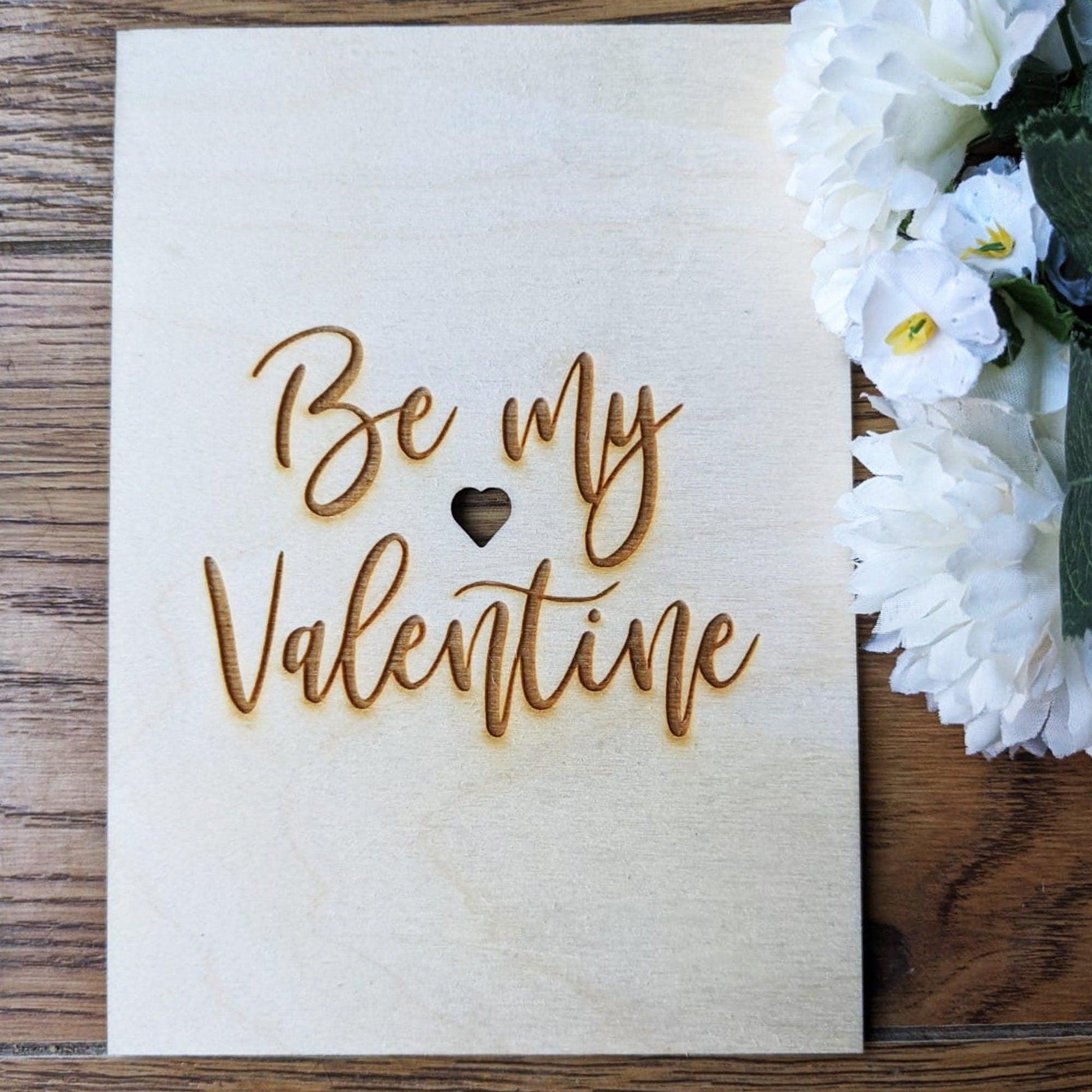 Be my Valentine Wooden Card - Valentines gift - Engraved gift - Custom Gift - Valentines card