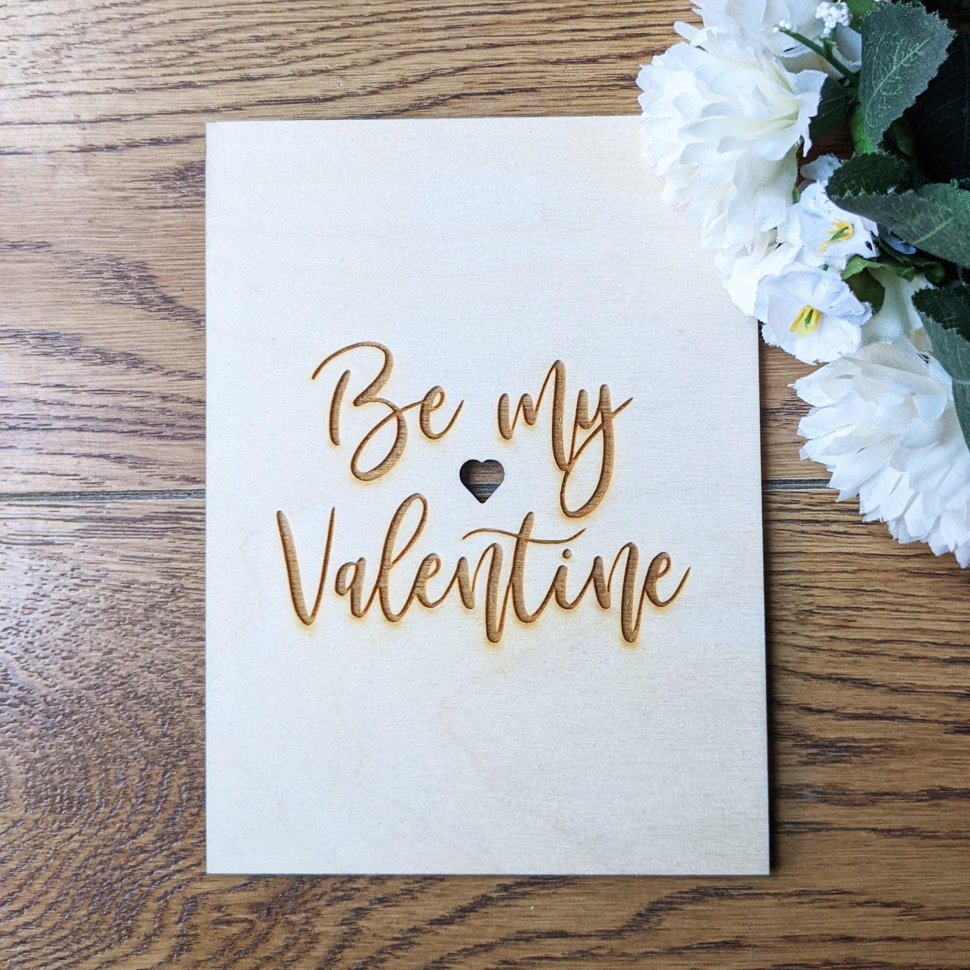 Be my Valentine Wooden Card - Valentines gift - Engraved gift - Custom Gift - Valentines card