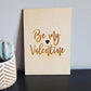 Be my Valentine Wooden Card - Valentines gift - Engraved gift - Custom Gift - Valentines card