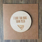 I Love You More Than Pizza Valentine's day card-Anniversary Card - Engraved Wooden Card- Pizza Lovers