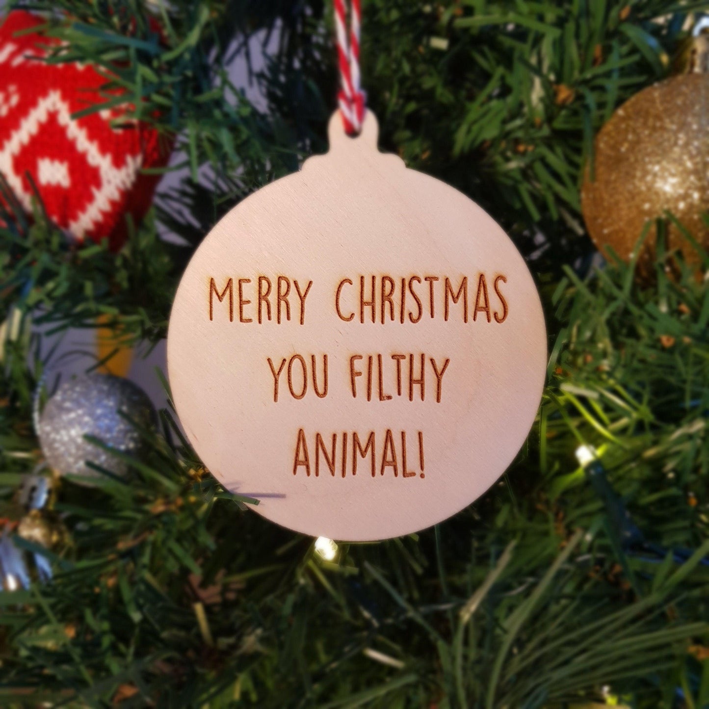 Merry Christmas You Filthy Animal Bauble - Home Alone Christmas Bauble