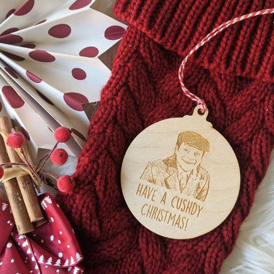 Only Fools and Horses Christmas Bauble - Have a Cushdy Christmas Decorations