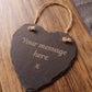 Personalised Laser Engraved Heart Shaped Slate Sign - Custom Slate Engraving