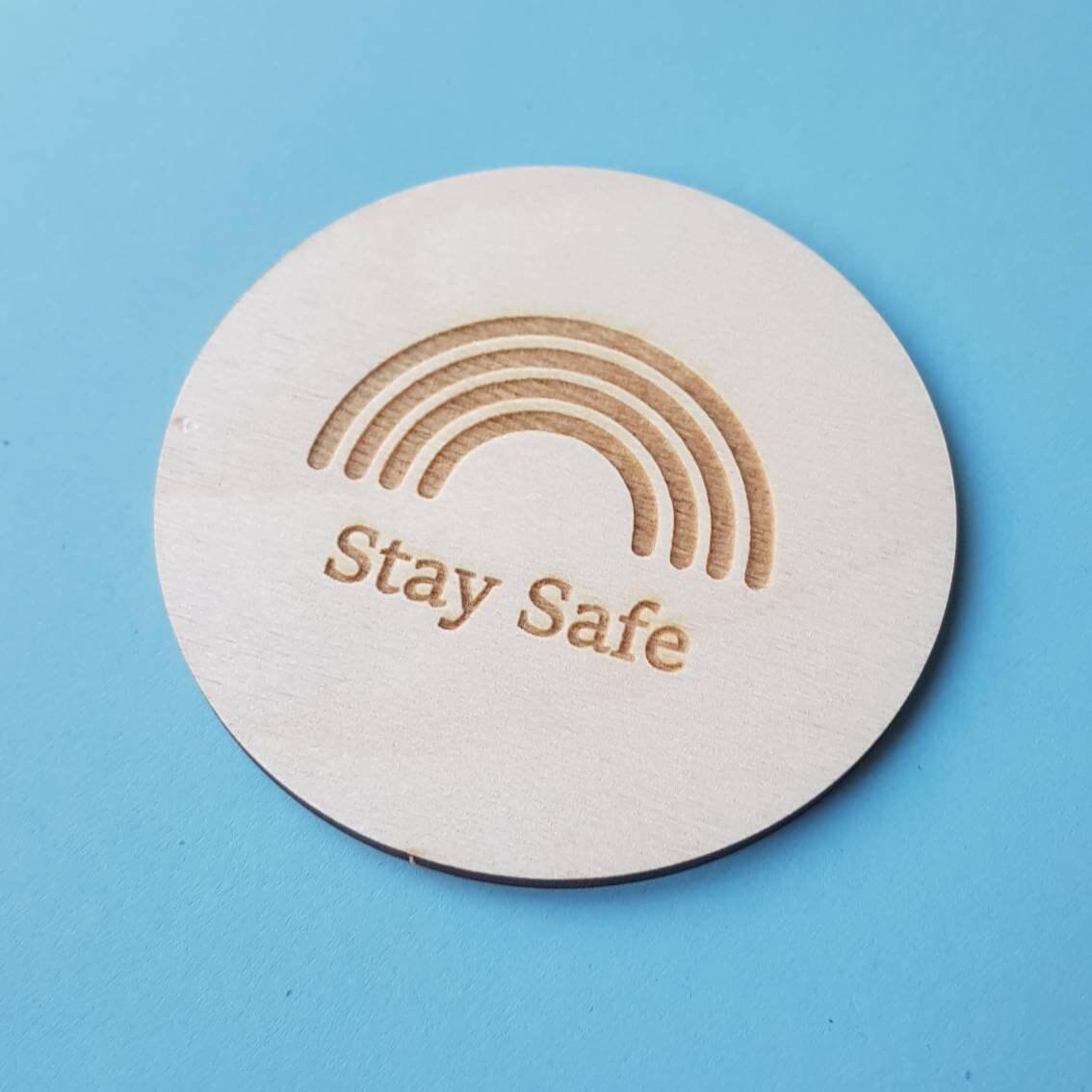 Stay Safe Rainbow Coaster | Wooden Engraved Gift | Thoughtful Gift