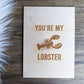 Valentines Wooden Card -You're my lobster- Valentines gift - Engraved gift - Custom Gift - Valentines card- Anniversary card