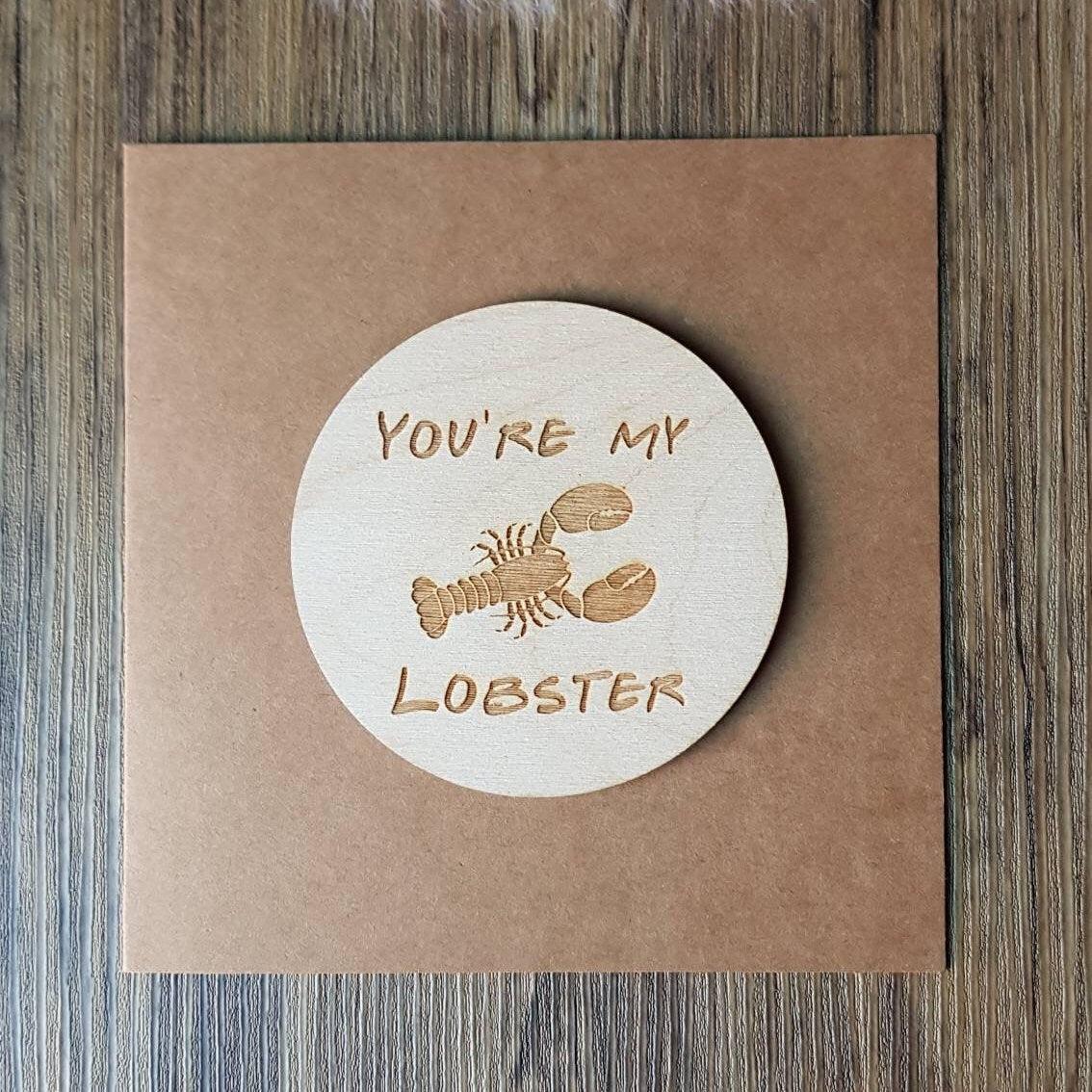 You're My Lobster Valentine's day Card -Anniversary Card- Friends Anniversary Card - Engraved Wooden Card - Friends TV Show